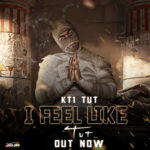 مهرجان I Feel Like TUT – غناء KT1 – توزيع KT1